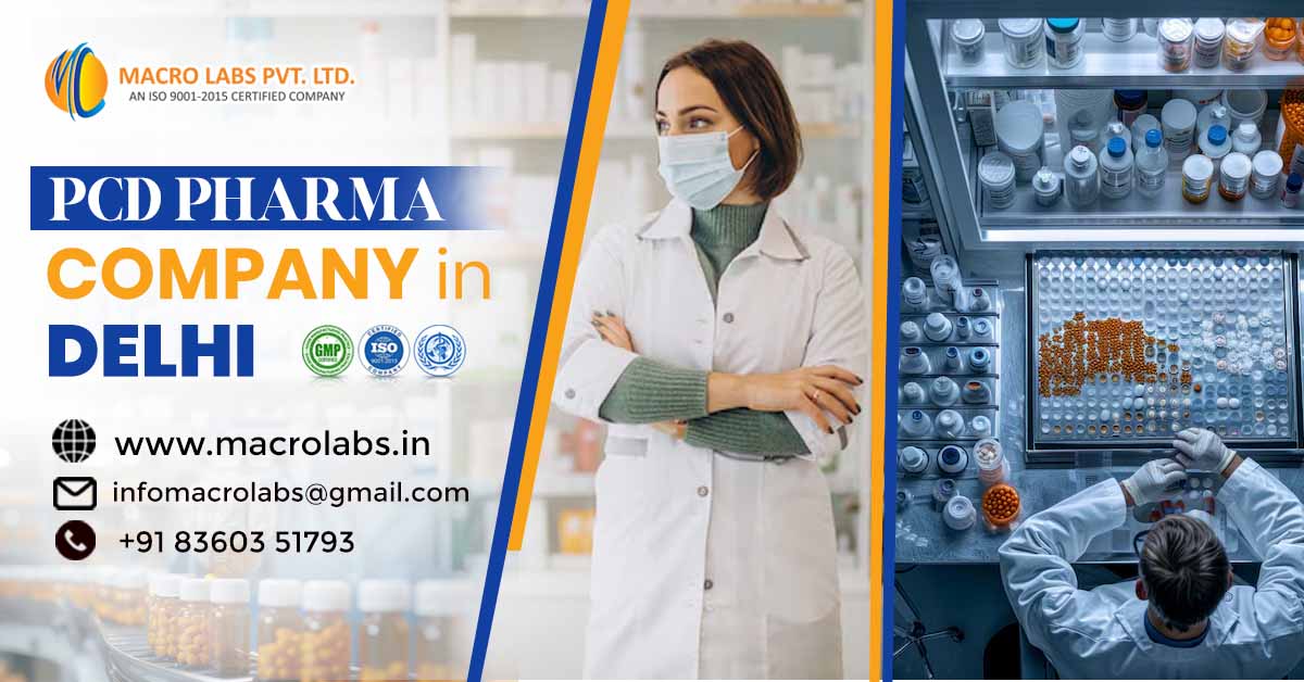 Best PCD Pharma Company in Delhi | Macro Labs Pvt. Ltd.