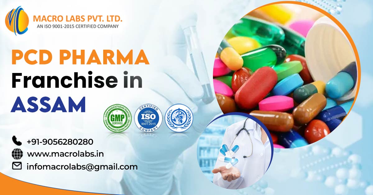 Grow Your Business with PCD Pharma Franchise in Assam | Macro Labs Pvt. Ltd.